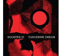 Tangerine Dream - Booster III