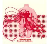 Tangerine Dream - Electronic Meditation