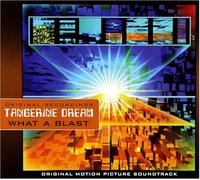 Tangerine Dream - What a Blast