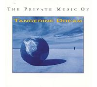 Tangerine Dream - The Private Music Of Tangerine Dream
