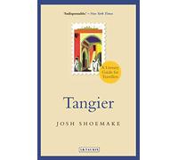 Tangier: A Literary Guide for Travellers (Literary Guides for Travellers) [Idioma Inglés]