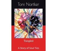 Tangled: A Story of Soul Ties (Tangled / Soul Ties)