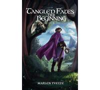 Tangled Fates: The Beginning (Tangled Fates Series)