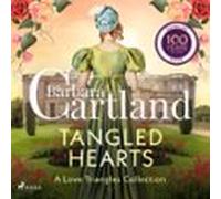 Tangled Hearts: A Barbara Cartland Love Triangles Collection