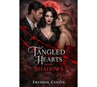 Tangled Hearts in the Shadows