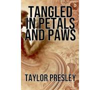 Tangled in Petals and Paws