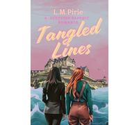 Tangled Lines: A Hilarious Highland Sapphic Romance Full of Heart - Slow-Burn: 1 (A Tangled Romance Series)