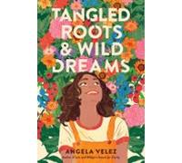 Tangled Roots & Wild Dreams (ebook)