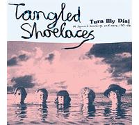Tangled Shoelaces - Turn My Dial - M Squared Recordings and More 1981-84 (Vinyl Blue) [Vinilo]