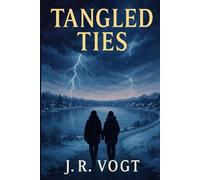 Tangled Ties (Entwined Hearts: An Erotic Polyamorous BDSM D/s Romance of Love, Trust, and Healing.)