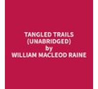Tangled Trails (unabridged) (audiolibro)