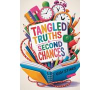 Tangled Truths & Second Chances: Feelings Unpacked Series: Responsibility