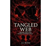 Tangled Web: Blood Ties and Family Inheritance
