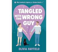 Tangled With The Wrong Guy: A funny, magical matchmaking romcom (Miss Lovelock's Agency for Broken Hearts)