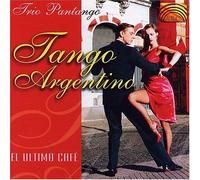 Tango Argentino: Ultimo Cafe by Trio Pantango