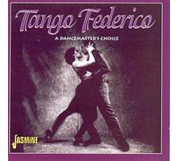 Tango Federico - Tango Federico: A Dancemaster's Choice