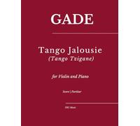 Tango Jalousie (Tango Tzigane): for Violin and Piano: 34 (Sheet Music)