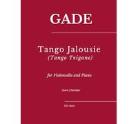 Tango Jalousie (Tango Tzigane): for Violoncello and Piano: 36 (Sheet Music)