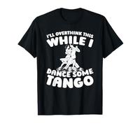 Tango Orquesta Milonga - Baile Argentino Tango Camiseta