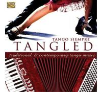 Tango Siempre – Tango Siempre: Tangled – CD – NAXOS