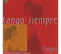 Tango Siempre - Tango Siempre: Tangled