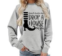 TangoDS Felpa da Donna con scollo Rotondo e Maniche Lunghe 'Non farmi Far cadere una casa su di te' con Stampa letterale Grafica Divertente Degli Stivali Pullover e Top