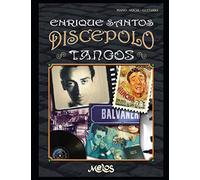 Tangos: Enrique Santos Discépolo: 7 (PARTITURAS DE TANGO)