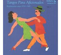 Tangos Para Aficionados Vol I by Various Artists