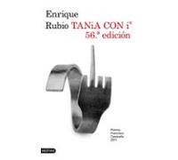 Tania Con I. 56a Edicion (premio Francisco Casavella 2011)