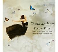 Tania De Jong - Flying Free