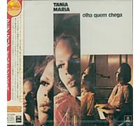 Tania Maria - Ohla Quem Chega