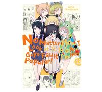 Tanigawa, Nico - No Matter How I Look at It, It's You Guys' Fault I'm Not Popular!, Vol. 13: Volume 13 (IM NOT POPULAR GN)