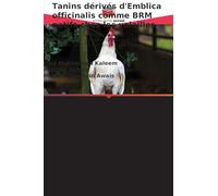 Tanins dérivés d'Emblica officinalis comme BRM natifs chez les volailles
