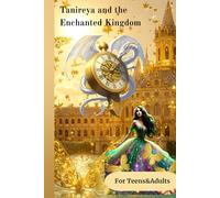 Tanireya and the Enchanted Kingdom