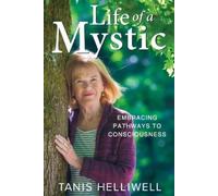 Tanis Helliwell Life of a Mystic (Tapa blanda)