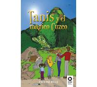 Tanis y el mágico Cuzco
