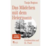 Tanja Bogusz Das Mädchen mit dem Heiermann: Großwerden auf St. Pau (Tapa blanda)