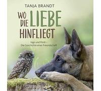 Tanja Brandt Wo die Liebe hinfliegt: Ingo und Poldi - Die Geschichte (Tapa dura)