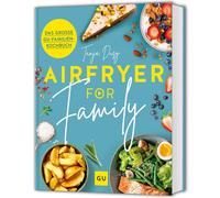 Tanja Dusy Airfryer for Family: Das große GU-Familienkochbuch (Tapa dura)