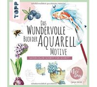 Tanja Geier Das wundervolle Buch der Aquarell-Motive: Watercolor Sch (Tapa dura)
