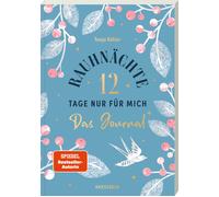 Tanja Köhler Ni Rauhnächte - 12 Tage nur für mich - Das Journal zu (Tapa blanda)