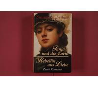 Tanja und die Zarin - Rebellin aus Liebe Zwei Romane in einem Buch