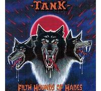 Tank - Filth Hounds Of Hell + 10 Bonustracks