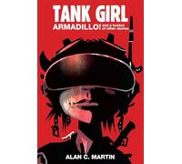 TANK GIRL ARMADILLO & A BUSHEL OF OTHER STORIES