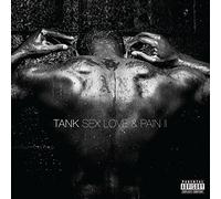 Tank - Sex, Love & Pain II