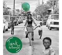 Tank & The Bangas - Green Balloon