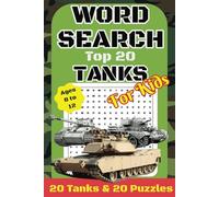 Tank Word Search Puzzle and Fact Book for Kids: Word Searches about Top 20 Military Tanks from WWI to Modern Wars | 6x9 inches, 63 pages | 20 Puzzles ... Gift for Vacations, Holidays and Free Time
