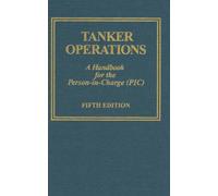 Tanker Operations: A Handbook for the Person-in-Charge (PIC)