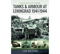 Tanks and Armour at Leningrad 1941-1944