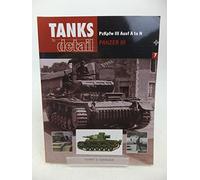 Tanks in Detail 7: PzKpfw III Ausf A to N Panzer III